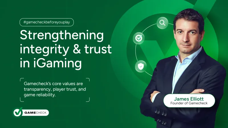 Entrevista exclusiva: James Elliott, fundador da Gamecheck, fala sobre como fortalecer a integridade e a confiança no setor de iGaming.